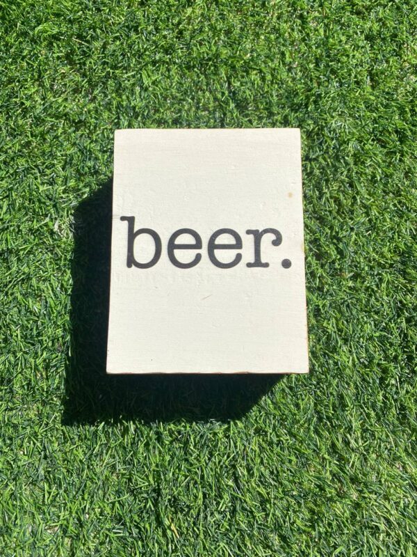 beer. wooden block sign